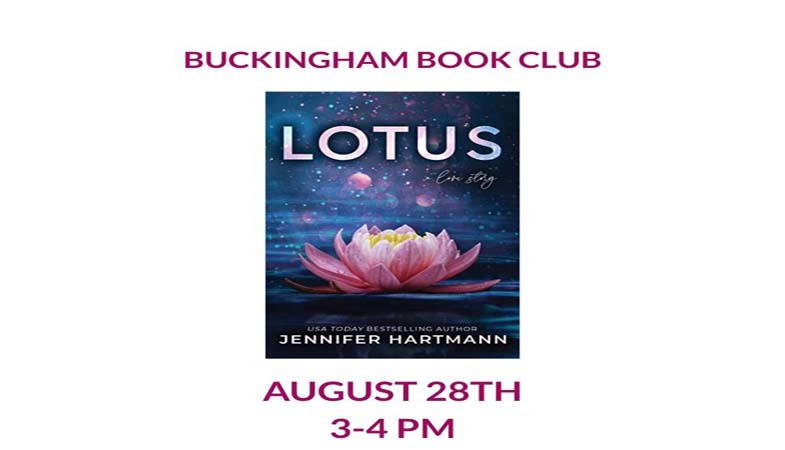 Buckingham Book club. Lotus Jennifer Hartman. August 28th 2-4 PM