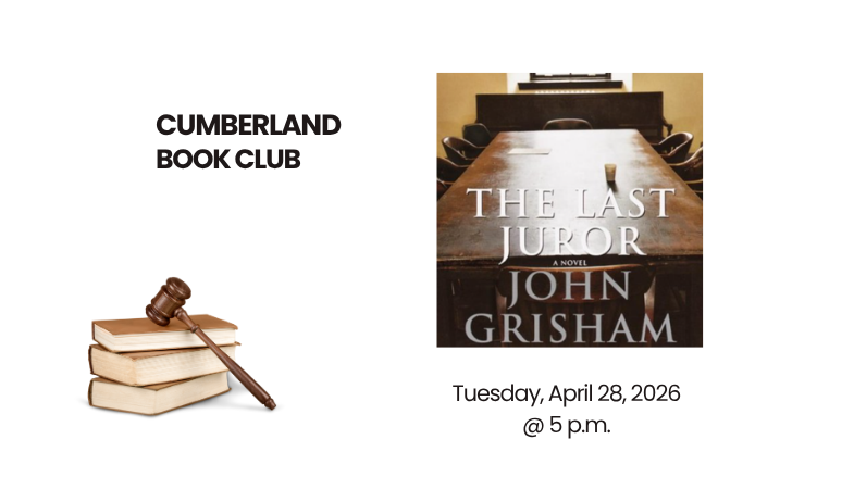 Cumberland Book Club. The Last Juror a novel John Grisham. Tuesday, April 28,2026