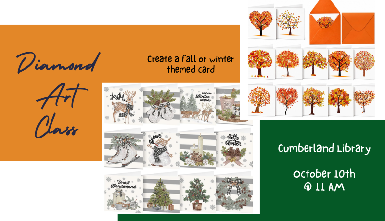 Diamond Art Class Create a fall or winter themed card. Cumberland Library October 10th @ 11 AM